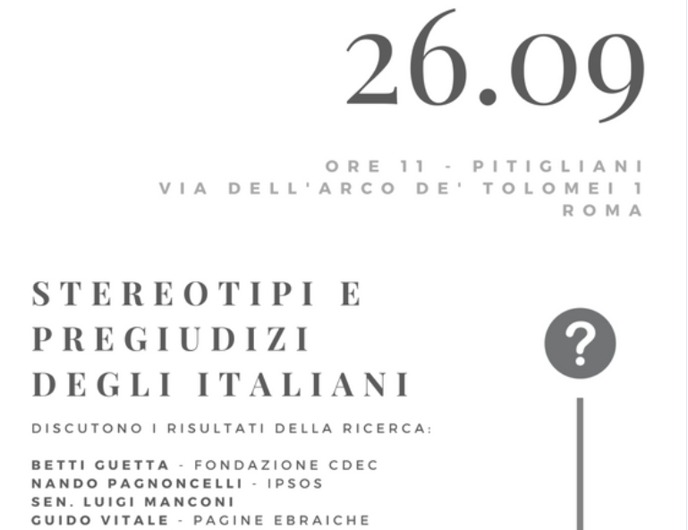 La ricerca CDEC-IPSOS <br> L’Italia di fronte al pregiudizio