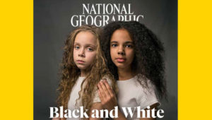 national-geographic-april-issue-race-racist-coverage